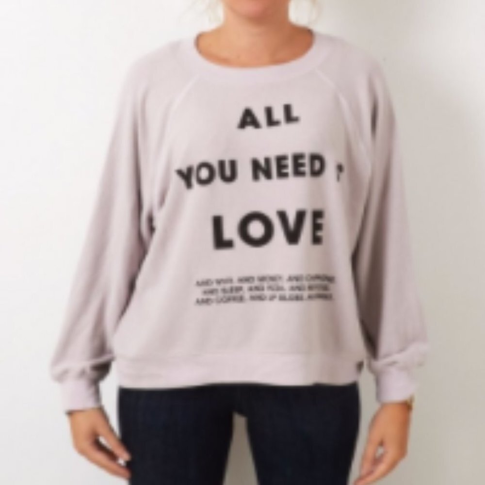 Wildfox All You Need is Love/List of Demands Sweatshirt